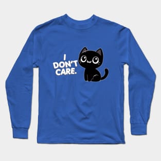 I don't care Long Sleeve T-Shirt